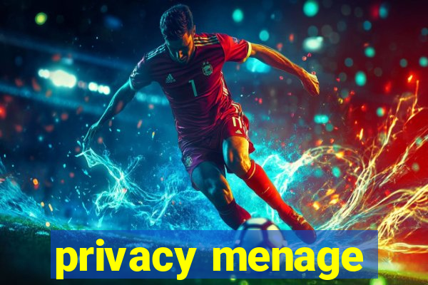 privacy menage